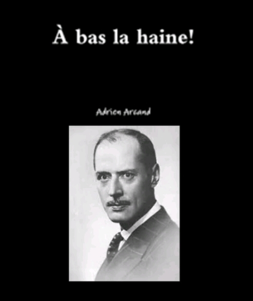 À Bas la Haine ! Adrien Arcand